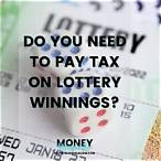 do you get taxed on lottery winnings uk